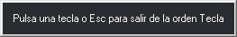 Cuadro Pulsa una tecla o Esc para salir de la orden Tecla